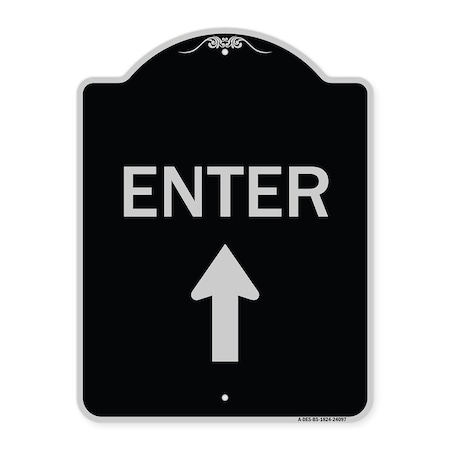 Signmission Enter Enter with Up Arrow Heavy-Gauge Aluminum Architectural Sign, 24" x 18", BS-1824-24097 A-DES-BS-1824-24097